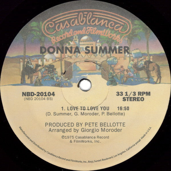 Etiqueta central del vinilo Donna Summer – I Feel Love / Love To Love You, lado B, edición Casablanca 12", 33 ⅓ RPM estéreo reedición, mostrando pista “Love To Love You” de 16:50 con arte característico del sello y créditos de Pete Bellotte y Giorgio Moroder.
