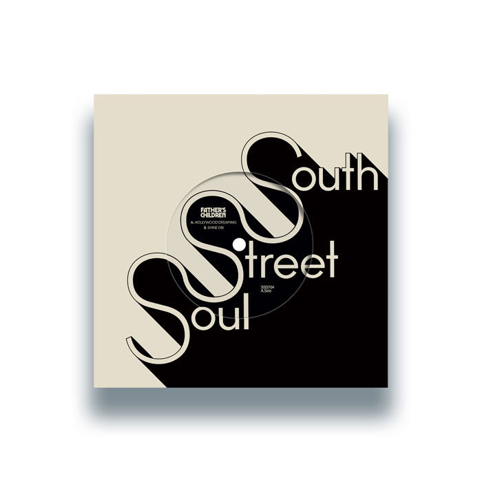 Portada del vinilo Father's Children – Hollywood Dreaming / Shine On con diseño tipográfico en negro y beige del sello South Street Soul, reedición 7" 45 RPM.