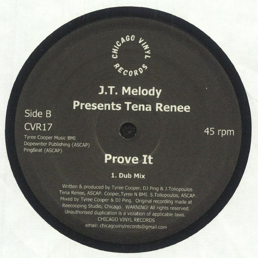 Etiqueta del vinilo J.T. Melody & Tena Renee – Prove It por Chicago Vinyl Records; lado B con Dub Mix, créditos visibles de Tyree Cooper, DJ Ping y J. Toliopoulos, reedición 12" con estilo minimalista para DJs y coleccionistas.