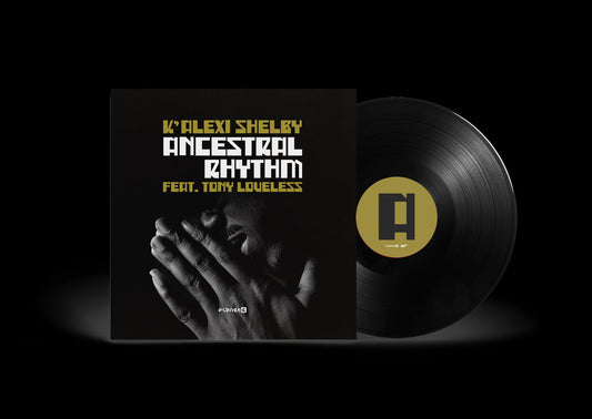 Lado A del vinilo 12" K'Alexi Shelby Feat. Tony Loveless – Ancestral Rhythm en Planet E, disco negro con etiqueta central dorada y gráfica minimalista del sello.