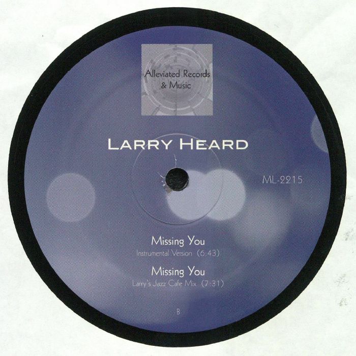 Contraportada del vinilo "Missing You" de Larry Heard, lanzado por Alleviated Records. El vinilo de 12" incluye la versión instrumental (6:43) y el "Jazz Cafe Mix" (7:31).