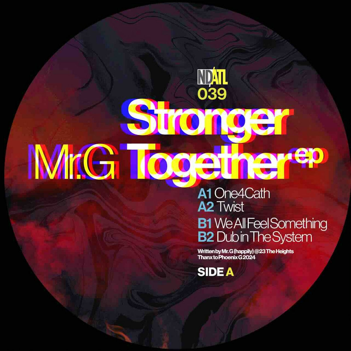 Vinilo Mr. G – Stronger Together EP con etiqueta lado A de NDATL Muzik, arte psicodélico y listado completo de pistas del 12" EP.