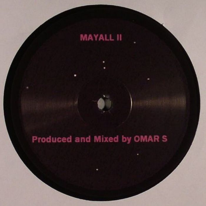 Contraportada del vinilo "Mayall II" de Omar S, lanzado bajo el sello FXHE Records en formato 12". El vinilo presenta un fondo oscuro con estrellas y los créditos de producción y mezcla.