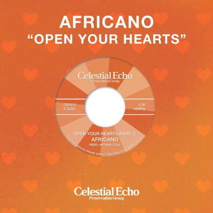 Portada del vinilo Africano – Open Your Hearts en reedición 7" Celestial Echo, diseño naranja con corazones y logo del sello.