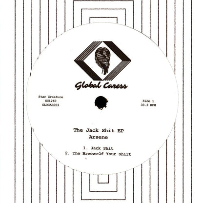 Etiqueta central del lado A del vinilo Arsene – The Jack Shit EP con logo de Global Caress y temas “Jack Shit” y “The Breeze Of Your Shirt”.