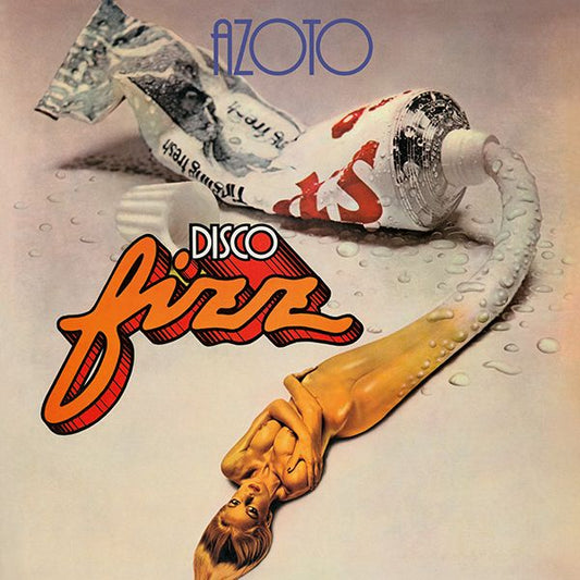 Portada del vinilo Azoto – Disco Fizz, edición LP de Mondo Groove, mostrando un diseño ochentero con figura femenina saliendo de un tubo de pasta brillante.