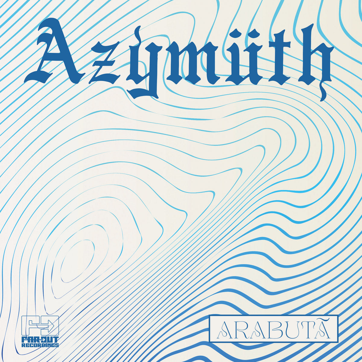 Portada delantera del vinilo "Arabutã" de Azymuth, lanzado por Far Out Recordings en formato 7". Diseño con patrones ondulados y tipografía clásica.