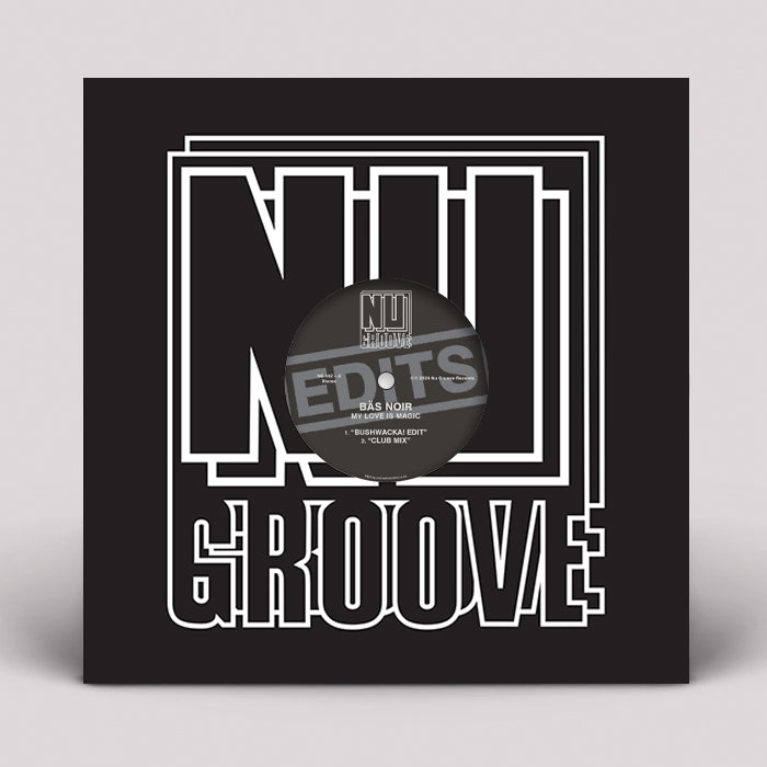 Portada del vinilo Bäs Noir – My Love Is Magic (12", Nu Groove Records), con diseño clásico de Nu Groove y ventana central.
