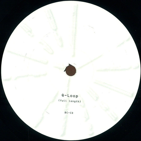 Etiqueta central del vinilo Basic Channel – Q-Loop, lado A, con el track “Q-Loop (full length)” y catálogo BC-CD.