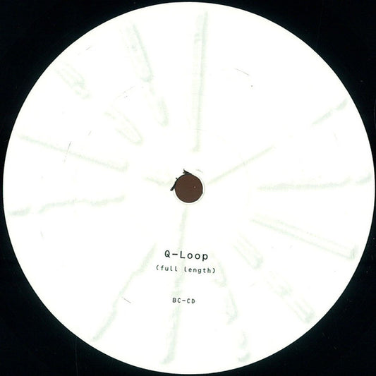 Etiqueta central del vinilo Basic Channel – Q-Loop, lado A, con el track “Q-Loop (full length)” y catálogo BC-CD.