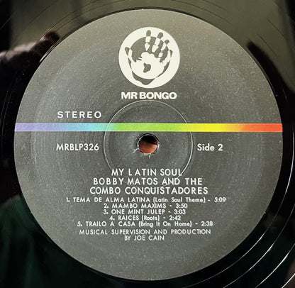 Etiqueta central del vinilo lado B de Bobby Matos And The Combo Conquistadores – My Latin Soul, LP álbum reedición en Mr Bongo, con listado de temas, tiempos visibles y diseño clásico del sello.