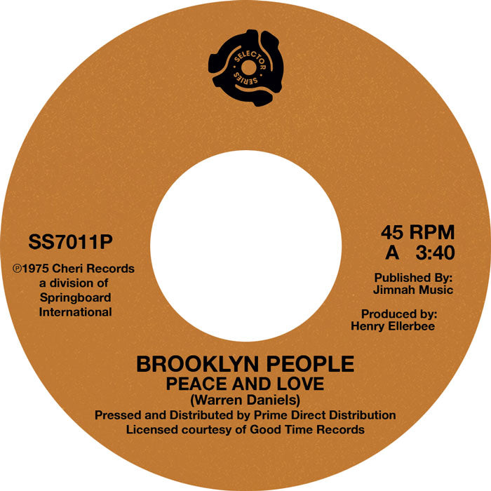 Portada delantera del vinilo de Brooklyn People – Peace And Love, lanzado por el sello Selector Series en formato 7", sencillo reedición estéreo. Texto impreso: lado A con el tema "Peace And Love", duración 3:40, producido por Henry Ellerbee y publicado por Jimnah Music.