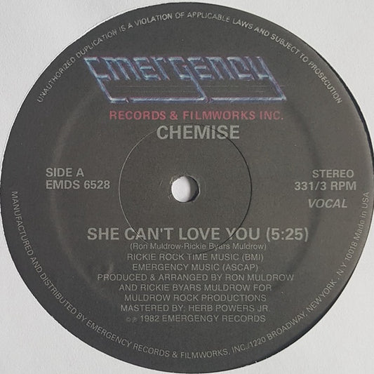 Etiqueta central del vinilo Chemise – She Can't Love You (12", reedición) de Emergency Records, lado A con pista vocal de 5:25, créditos visibles de Ron Muldrow y Rickie Byars, y número de catálogo EMDS 6528.