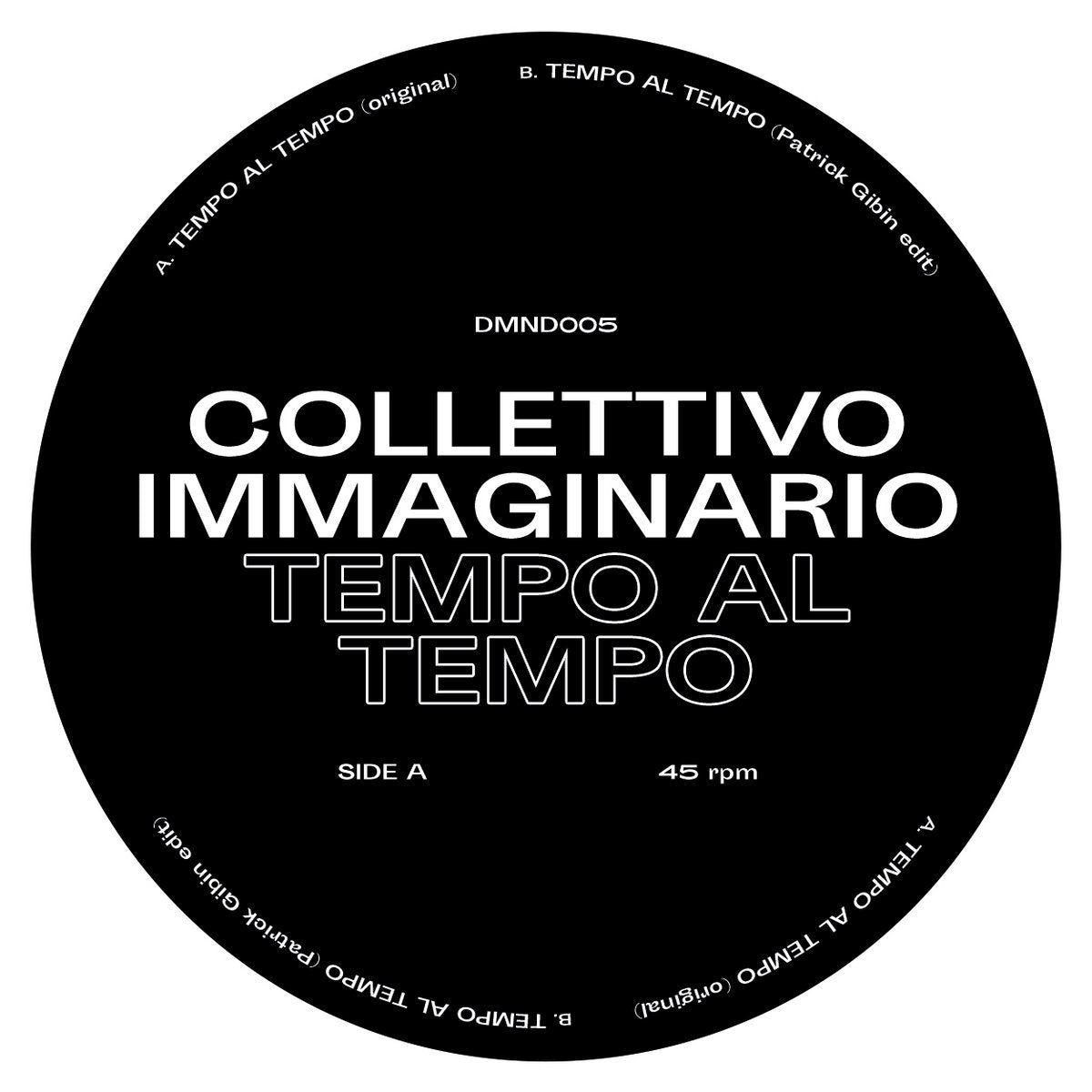 Lado A vinilo Collettivo Immaginario – Tempo Al Tempo 12" Domanda Music, etiqueta negra con tipografía blanca, tracks y código DMNDO05, 45 rpm.