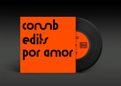 Vinilo de 7" parcialmente fuera de su funda con la portada Comb Edits – Por Amor visible al frente, edición del sello I Travel to You.