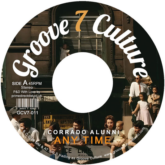 Lado A de vinilo Corrado Alunni – Any Time / Soul Groove 7" Groove 7 Culture con arte urbano, texto Side A 45RPM, catálogo GCV7-011.