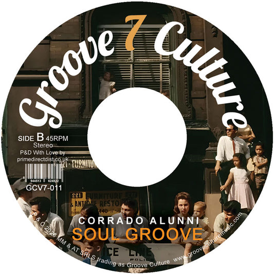 Lado B de vinilo Corrado Alunni – Any Time / Soul Groove 7" Groove 7 Culture con misma escena urbana, track Soul Groove y datos Side B 45RPM.