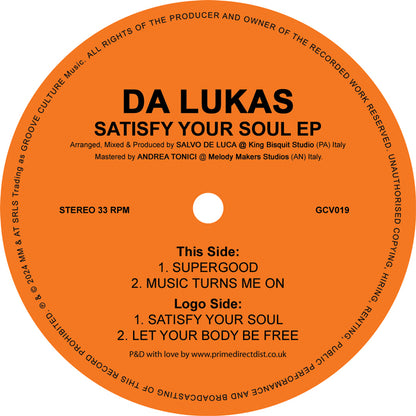 Etiqueta central del vinilo Da Lukas – Satisfy Your Soul EP en el sello Groove Culture Music, edición 12" con catálogo GCV019. Muestra créditos de producción, velocidad 33 RPM y las pistas del lado A “Supergood” y “Music Turns Me On”, junto al lado B “Satisfy Your Soul” y “Let Your Body Be Free”, todo sobre un fondo naranja brillante.