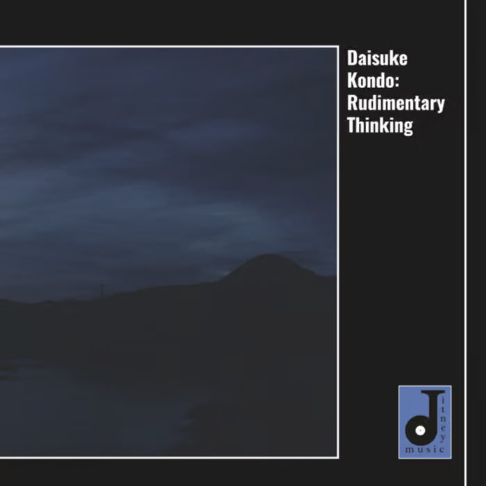 Portada del vinilo Daisuke Kondo – Rudimentary Thinking con paisaje oscuro, tipografía blanca y logo de Jitney Music.