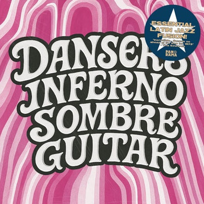 Portada de vinilo Danser's Inferno – Sombre Guitar con fondo rosa ondulado y tipografía retro grande, sello Panorama, formato 7".