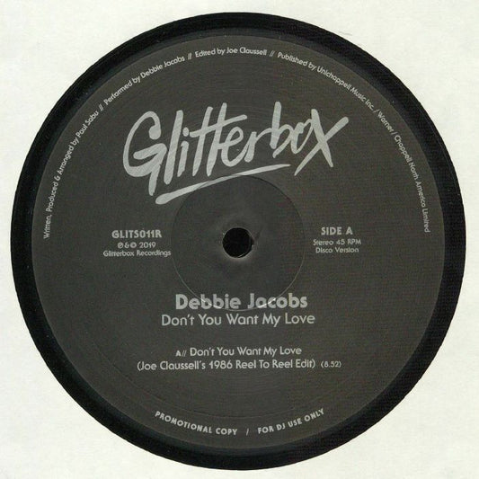 Portada delantera del vinilo "Don't You Want My Love (Remixes)" de Debbie Jacobs, lanzado por Glitterbox en formato 12". Contiene la pista A: "Don't You Want My Love (Joe Claussell's 1986 Reel To Reel Edit)".