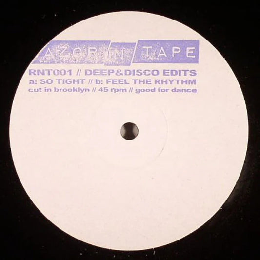Lado A del vinilo Deep & Disco – Deep & Disco Edits, white label con logo Razor-N-Tape, catálogo RNT001 y pistas So Tight / Feel The Rhythm impresas en azul sobre fondo blanco.