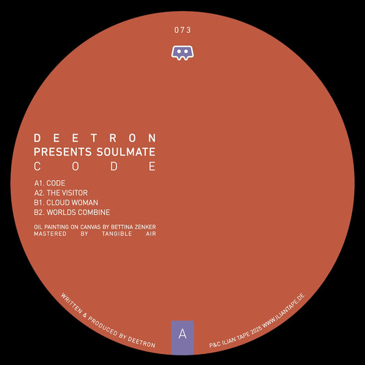 Lado A del vinilo Deetron Presents Soulmate – Code 12" EP en Ilian Tape, con label terracota, tracklist A1 Code, A2 The Visitor, B1 Cloud Woman, B2 Worlds Combine y créditos de master y arte visibles.