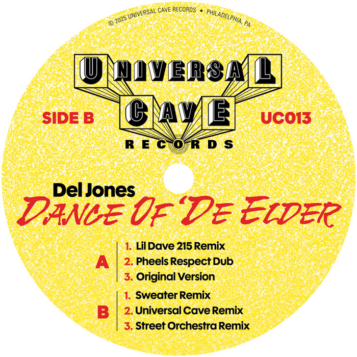 Etiqueta del lado B del vinilo Del Jones – Dance Of 'De Elder (12", Universal Cave), incluye listado completo de remixes y diseño gráfico en amarillo vibrante.