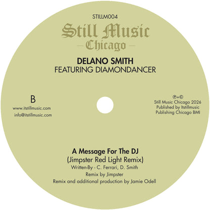 Lado B del vinilo Delano Smith Feat. Diamondancer – A Message For The DJ; etiqueta Still Music con el remix de Jimpster.