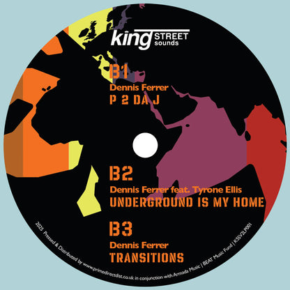 Etiqueta del lado B del vinilo Dennis Ferrer – The World As I See It editado por King Street Sounds. Texto impreso: B1 P 2 Da J, B2 Underground Is My Home y B3 Transitions.