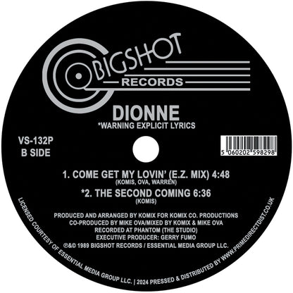 Etiqueta del lado B del vinilo de Dionne – Come Get My Lovin' (Remix), publicado por Bigshot Records. Texto impreso: contiene advertencia explícita, tracklist con “E.Z. Mix” y “The Second Coming”.