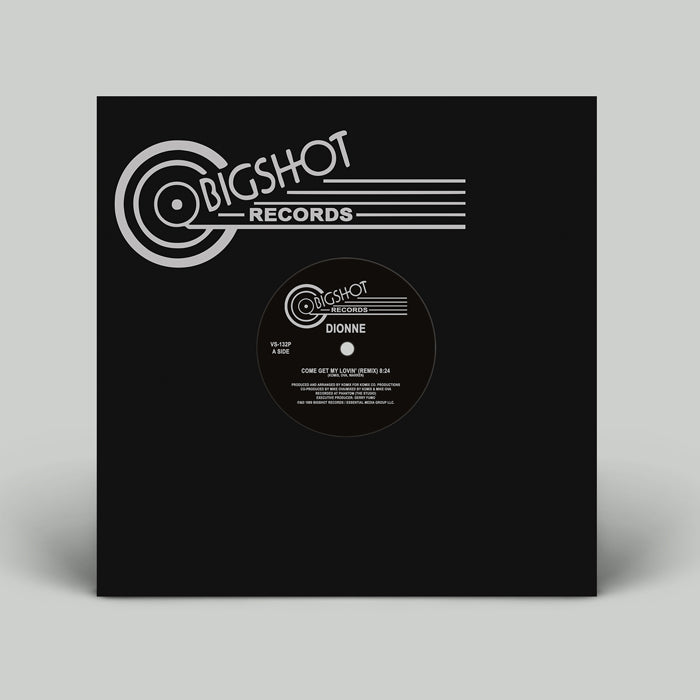 Portada delantera del vinilo de Dionne – Come Get My Lovin' (Remix) editado por Bigshot Records en formato 12", reedición remasterizada. Texto impreso: logo de Bigshot Records y lado A visible en el centro.