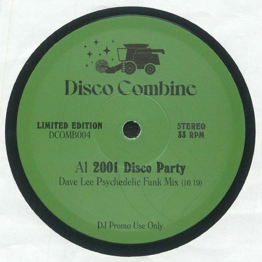 Etiqueta central del lado A del vinilo Disco Combine – 2001 Disco Party / Potion Of Love, con diseño verde, logo del sello Disco Combine, pista "2001 Disco Party" (Dave Lee Psychedelic Funk Mix) de 10:19, edición limitada promo 12", catálogo DCOMB004.