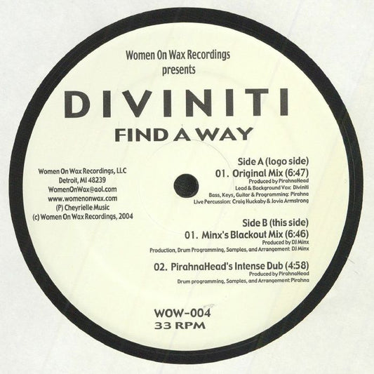 Etiqueta central del vinilo Diviniti – Find A Way 12" en Women On Wax Recordings, mostrando lado A con logo y listado de mixes: Original Mix 6:47 en Side A, más Blackout Mix y Intense Dub en Side B, con créditos, catálogo WOW-004 y detalle 33 RPM.