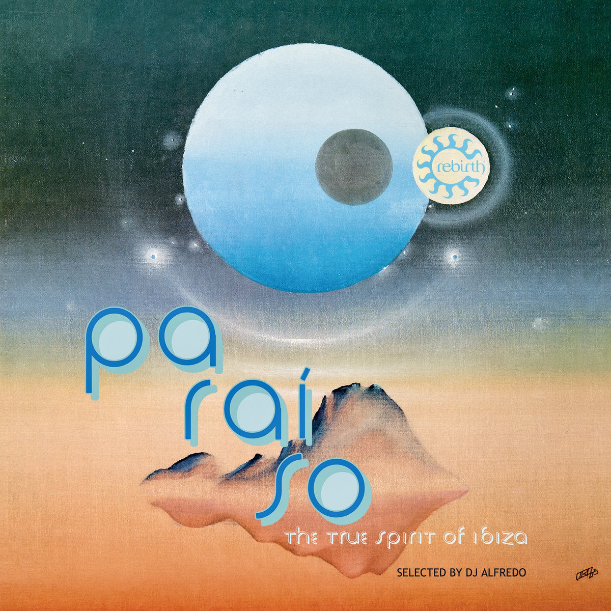 Portada de vinilo DJ Alfredo – Paraiso (The True Spirit Of Ibiza), arte cósmico con esfera, montaña flotante y logo Rebirth.