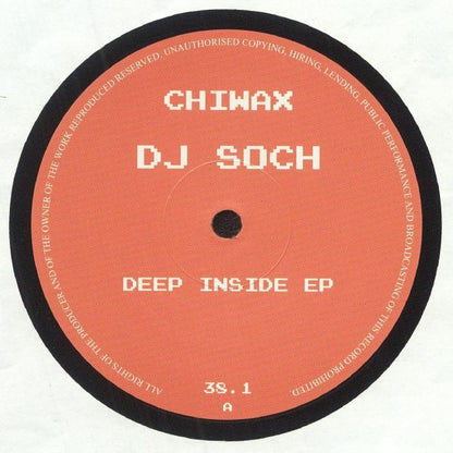 Portada delantera del vinilo DJ Soch – Deep Inside EP editado por Chiwax. Texto impreso: CHIWAX, DJ SOCH, DEEP INSIDE EP, 38.1 A.