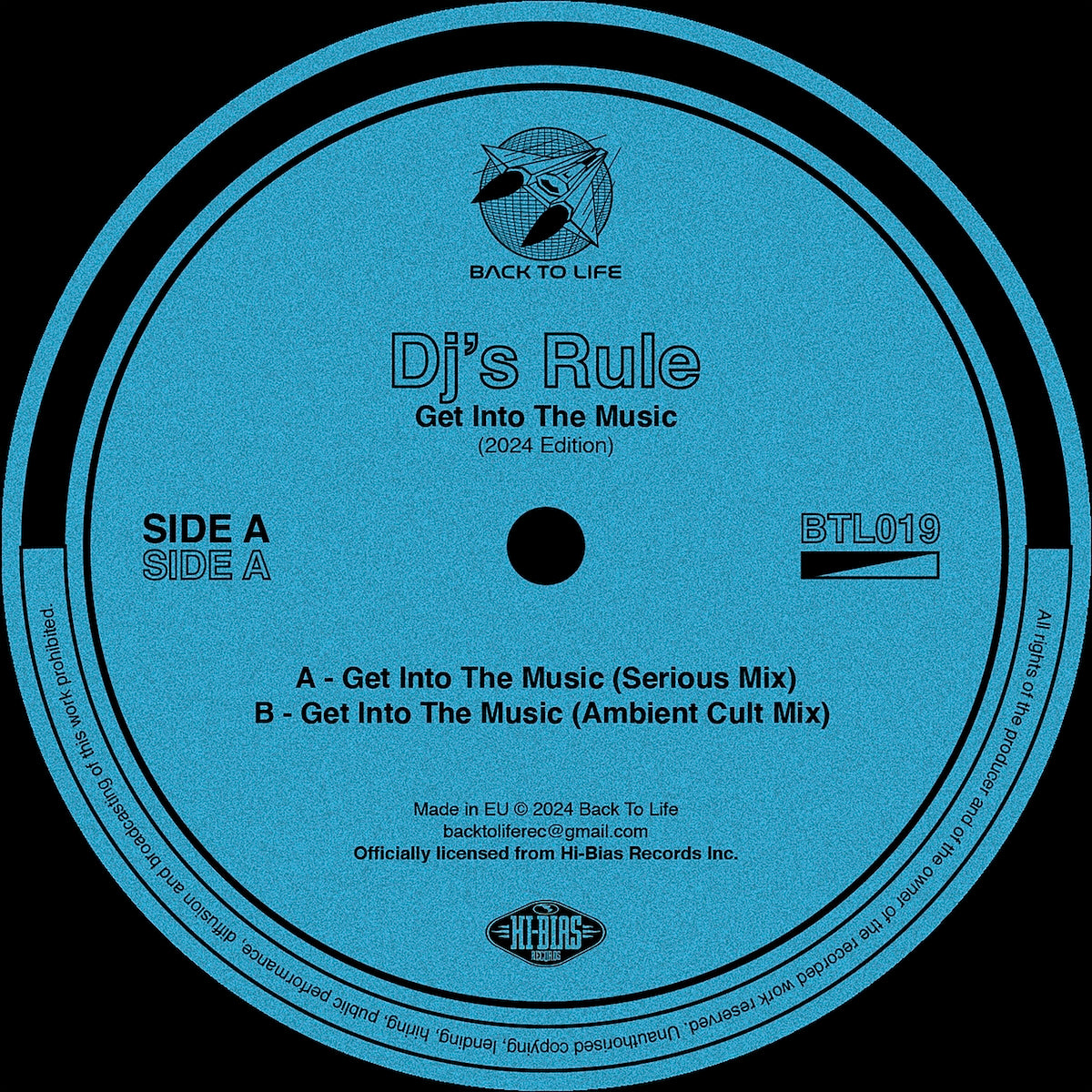 Etiqueta central del vinilo DJ's Rule – Get Into The Music (12", EP, Reedición) del sello Back To Life, lado A en azul con detalles de las mezclas Serious Mix y Ambient Cult Mix, créditos y catálogo BTL019, ideal para coleccionistas y DJs.