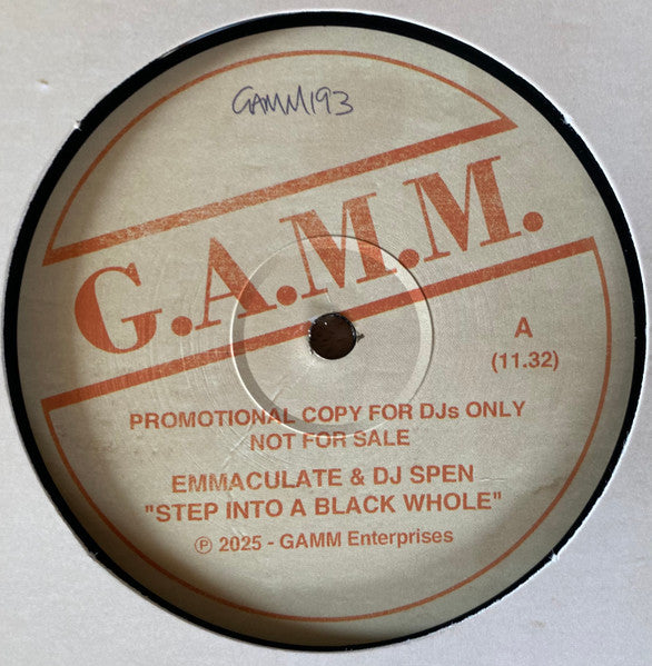 Etiqueta lado A del vinilo Emmaculate & DJ Spen – Step Into A Black Whole / Boogie On Disco Woman con tema Step Into A Black Whole de 11:32 en G.A.M.M.