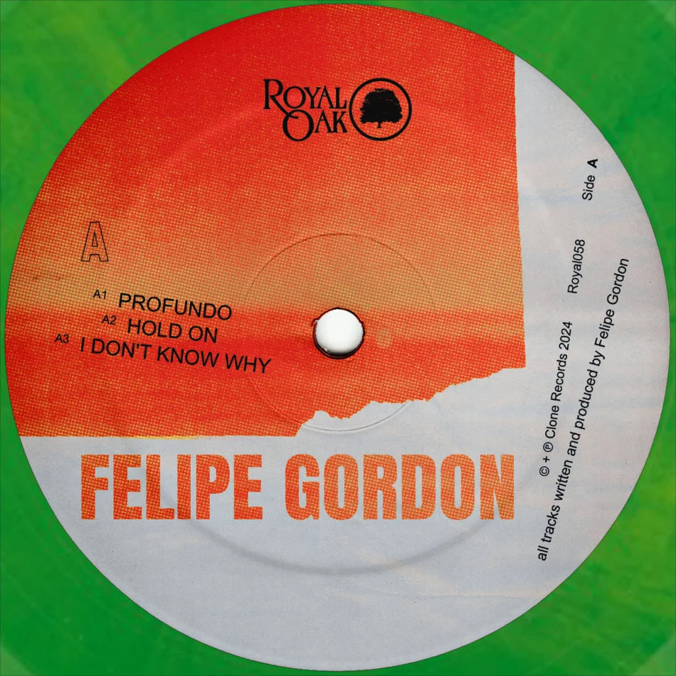 Lado A del vinilo verde marmoleado Profundo de Felipe Gordon bajo el sello Royal Oak. Texto impreso: Profundo, Hold On, I Don't Know Why.