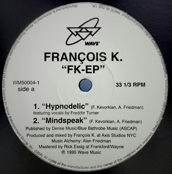 Etiqueta del lado A del vinilo con los temas “Hypnodelic” y “Mindspeak”. Créditos a François K. y Alan Friedman.