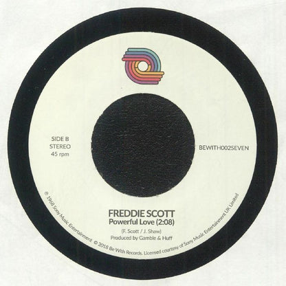 Lado B del vinilo 7" con la canción "Powerful Love", reedición lanzada por Be With Records. Texto impreso: Freddie Scott, producido por Gamble & Huff.