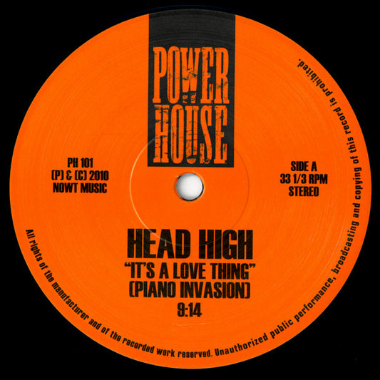 Etiqueta naranja del vinilo Head High – It's A Love Thing (Piano Invasion) en 12" Power House, mostrando créditos, catálogo PH101 y pista de 9:14.