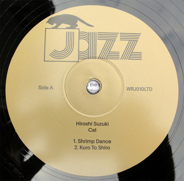 Etiqueta del lado A del vinilo Hiroshi Suzuki – Cat, publicado por We Release Jazz. El vinilo es un LP de 180 g. Texto impreso: Side A, Shrimp Dance, Kuro To Shiro, WRJ010LTD.