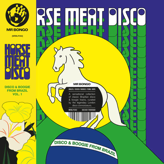 Portada colorida del vinilo Horse Meat Disco – Disco & Boogie From Brazil Vol.1 editado por Mr Bongo en formato 2xLP.