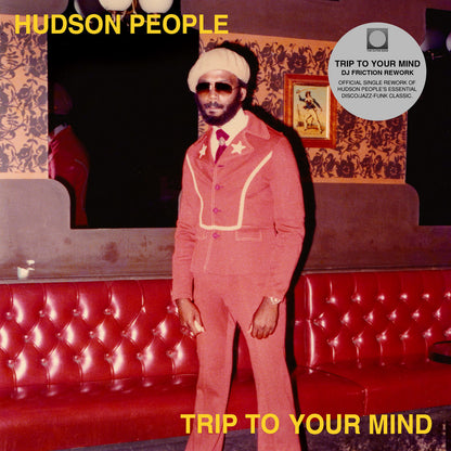 Portada del vinilo Hudson People – Trip To Your Mind (DJ Friction Reworks), foto vintage con traje rojo, tipografía amarilla y sello The Outer Edge en formato 7".