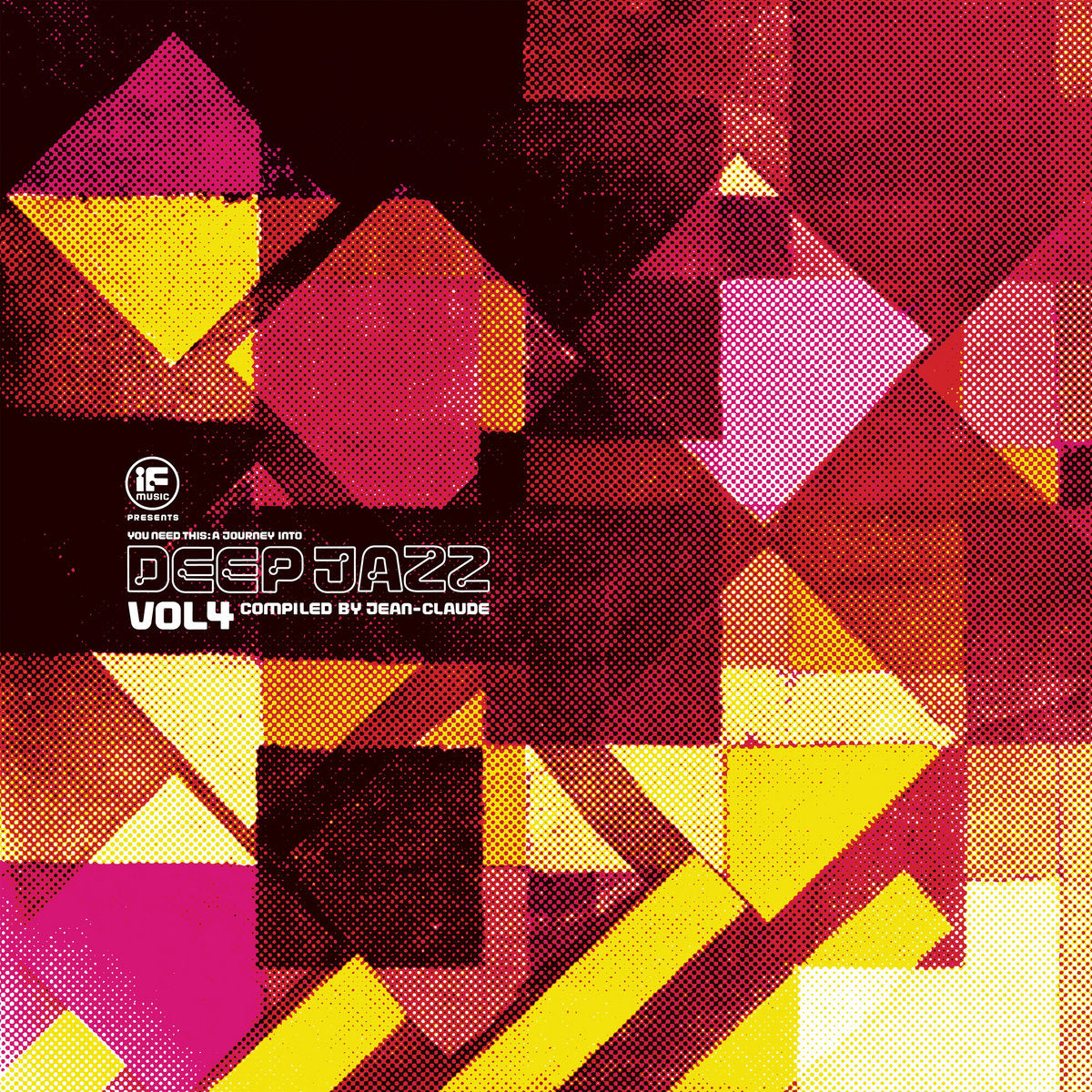 Portada delantera del vinilo compilado por Jean-Claude, titulado “If Music Presents You Need This: A Journey Into Deep Jazz Vol 4”, publicado por el sello BBE en formato 2xLP Gatefold. Texto impreso: “Deep Jazz Vol 4 compiled by Jean-Claude”.