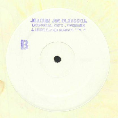 Portada trasera del vinilo de Joaquin Joe Claussell - Unofficial Edits, Overdubs & Unreleased Remixes Part 6. Publicado por Circuit T Promo en edición limitada 12" rosa. Texto estampado en azul con la información del lado B.