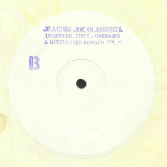 Portada trasera del vinilo de Joaquin Joe Claussell - Unofficial Edits, Overdubs & Unreleased Remixes Part 6. Publicado por Circuit T Promo en edición limitada 12" rosa. Texto estampado en azul con la información del lado B.