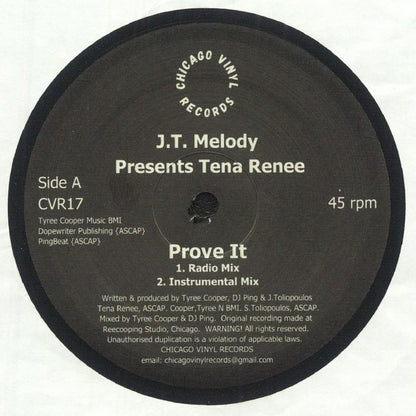 Etiqueta central del vinilo J.T. Melody & Tena Renee – Prove It editado por Chicago Vinyl Records; lado A con pistas Radio Mix e Instrumental Mix, créditos de Tyree Cooper, DJ Ping y J. Toliopoulos, reedición 12" a 45 rpm con diseño clásico en negro.