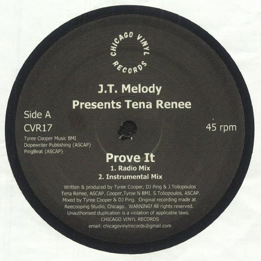 Etiqueta central del vinilo J.T. Melody & Tena Renee – Prove It editado por Chicago Vinyl Records; lado A con pistas Radio Mix e Instrumental Mix, créditos de Tyree Cooper, DJ Ping y J. Toliopoulos, reedición 12" a 45 rpm con diseño clásico en negro.